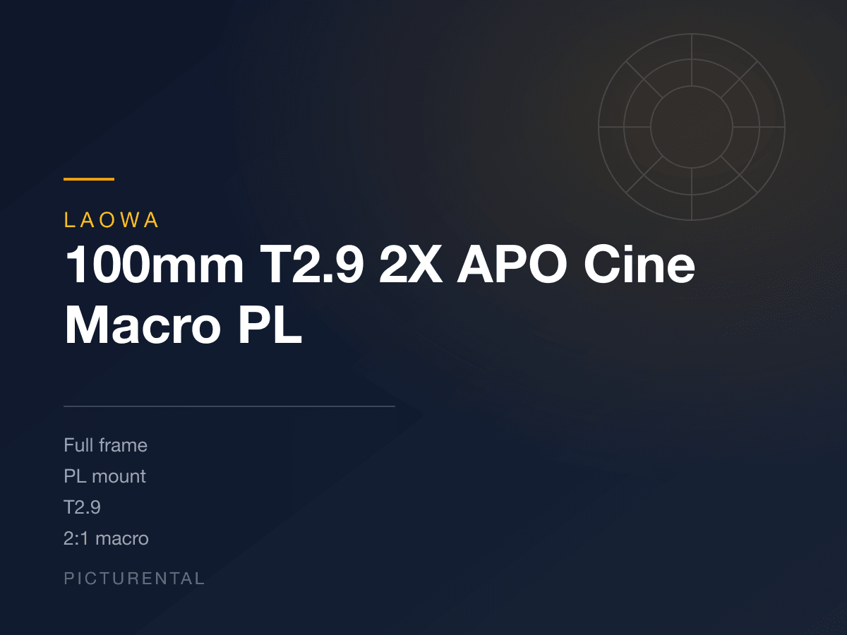 Laowa 100mm T2.9 2X APO Cine Macro PL