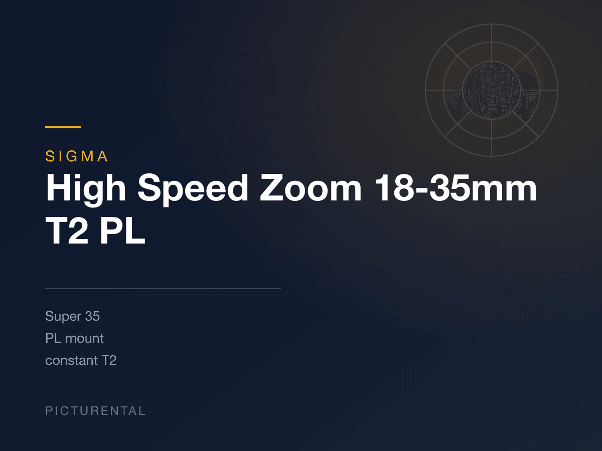 SIGMA High Speed Zoom 18-35mm T2 PL